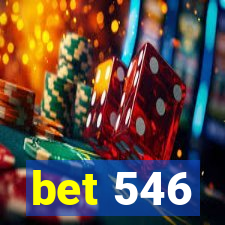 bet 546